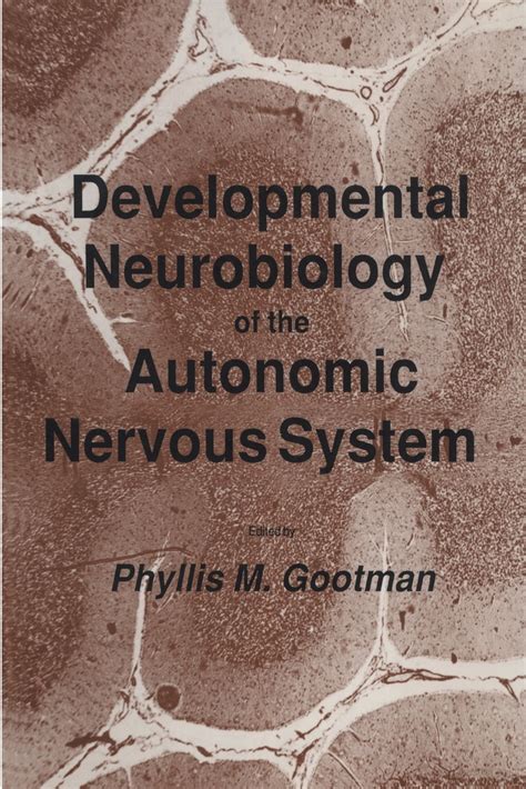 contemporary neuroscience developmental neurobiology of the autonomic nervous system paperback