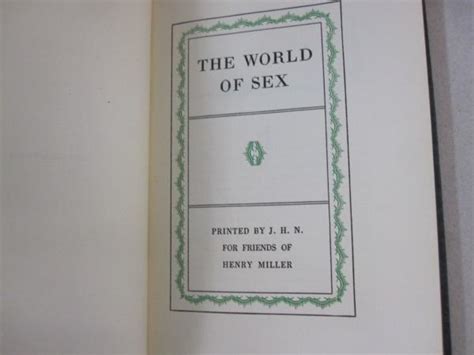 The World Of Sex By Henry Miller Very Good Hardcover 1940 First