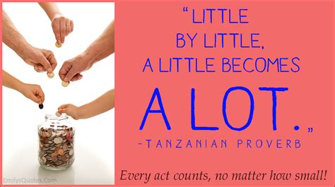 Little By Little A Little Becomes A Lot Popular Inspirational Quotes