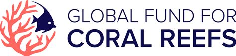 Global Fund For Coral Reefs Conservation Finance Alliance