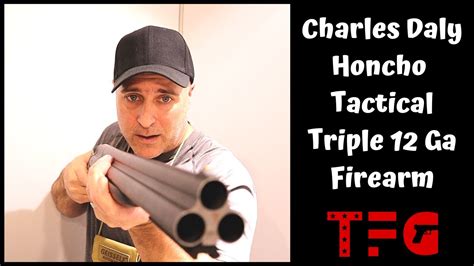 Charles Daly Honcho Tactical Triple Gauge TheFirearmGuy YouTube