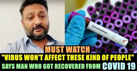 Virus Wont Affect These Kind Of People Says Man Who Got Recovered