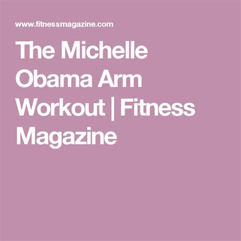 The Michelle Obama Arm Workout Fitness Magazine Barre Workout Quick Workout Lunch Break