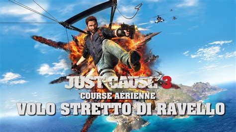 Just Cause 3 Course Aérienne Volo Stretto Di Ravello Youtube