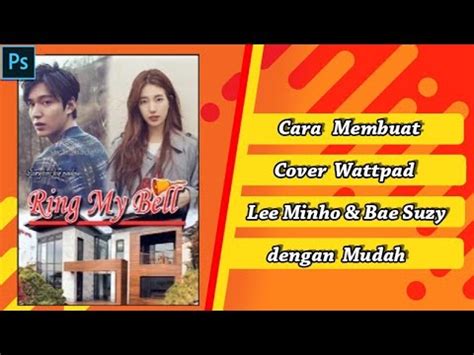 Hai, kali ini aku bakal kasih tutorial cara membuat cover cerita wattpad menggunakan photoshop. Cara Membuat Cover Wattpad #2 [TUTORIAL ADOBE PHOTOSHOP CC ...