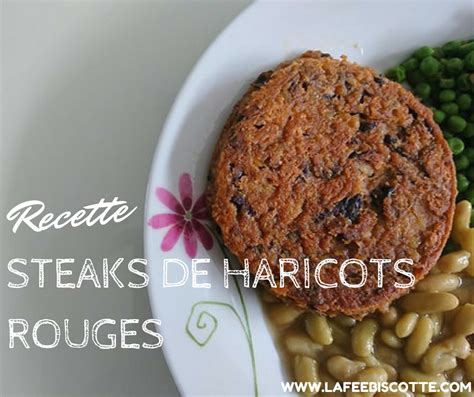 Recette steak de haricot rouge
