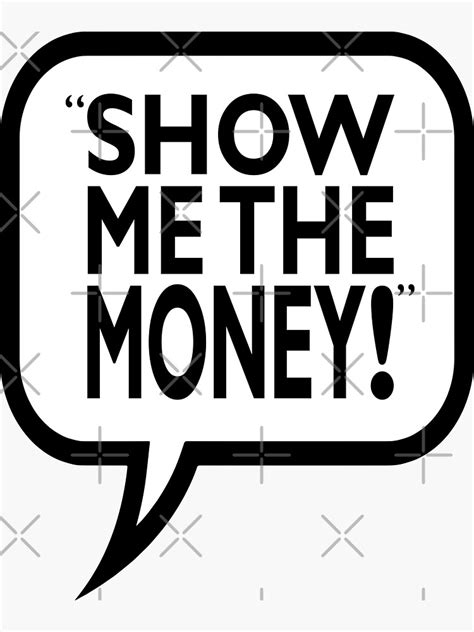 Show Me The Money Sticker By Rogue Design Redbubble