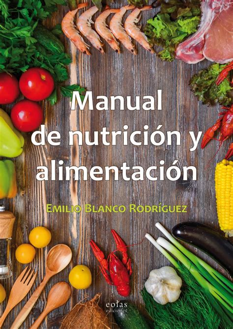 Manual De Nutrición Y Alimentación Eolas Ediciones