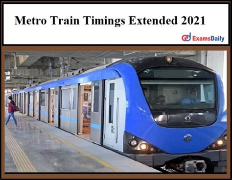 metro train timings extended updates here