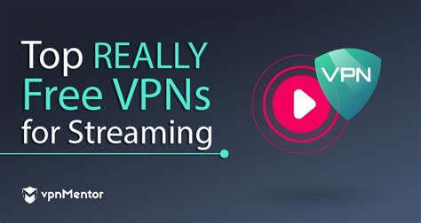 5 Best Free Vpns For Streaming — Tested And Updated In 2024