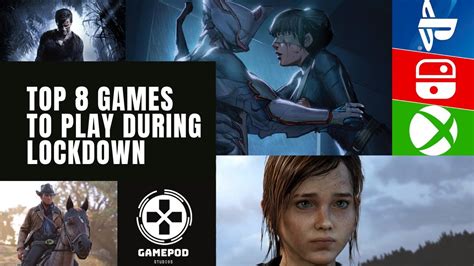 Top 8 Amazing Games To Play During Lockdown Youtube