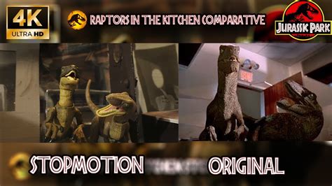 Jurassic Park Raptors In The Kitchen Comparative Stop Motion Scene 4k Youtube