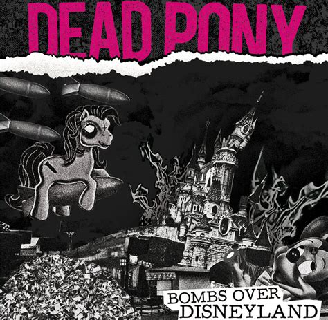 Bombs Over Disneyland Ep Dead Pony