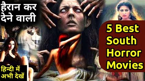 Top 5 South Indian Horror Movies Dubbed In Hindi Horror Movies Top
