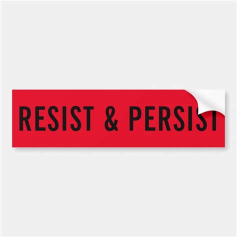 All Things Zazzle Resist And Persist Bold Black Text On Red Bumper