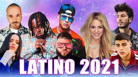 latino 2021 musica 2021 los mas nuevo 😍 pop latino 2021 🌴 mix canciones reggaeton 2021 youtube