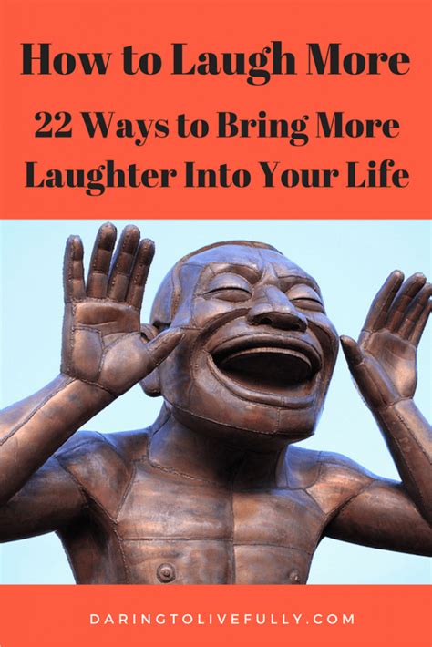 How To Laugh More 22 Ways To Bring More Laughter Into Your Life
