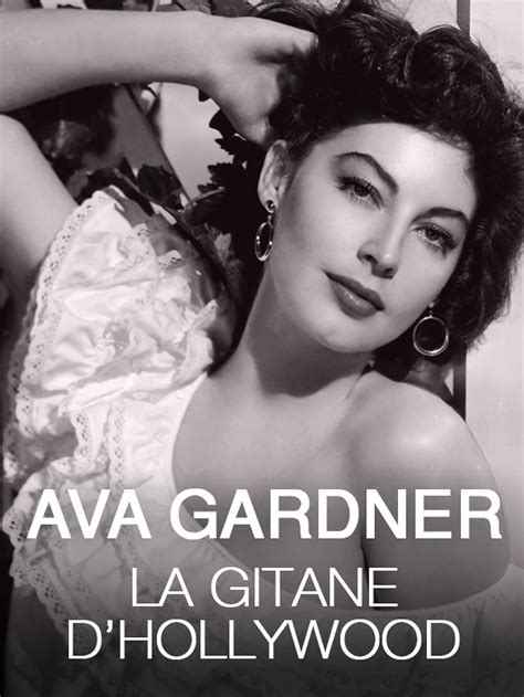 Ava Gardner La Gitane Dhollywood Les Années Espagnoles De La