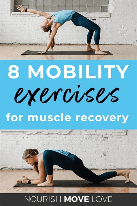 8 Mobility Exercises For Muscle Recovery Nourish Move Love