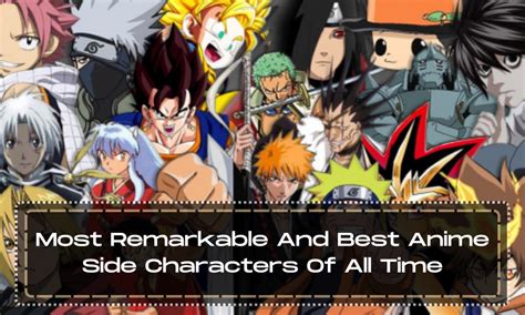 Most Remarkable And Best Anime Side Characters Of All Time Anime