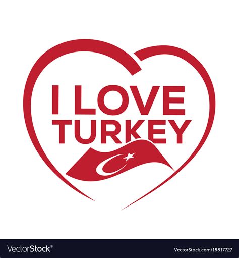 I Love Turkey Royalty Free Vector Image Vectorstock