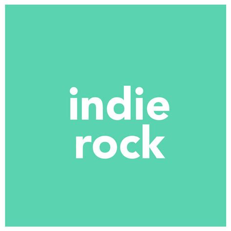 Indie Rock Playlist By Will Darbyshire Spotify