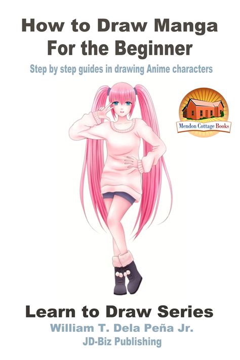 How to draw manga for the beginner step by step guides in drawing anime characters, an ebook by william dela peña jr. How to Draw Manga for the Beginner: Step by Step Guides in ...