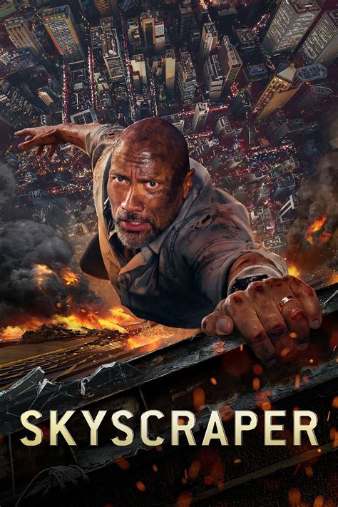 War veteran will sawyer now assesses security for skyscrapers. Skyscraper (2018) 2018-08-12 // ★★★ | Movies to watch free ...