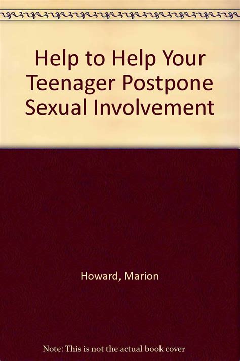 How To Help Your Teenager Postpone Sexual Involvement Howard Marion