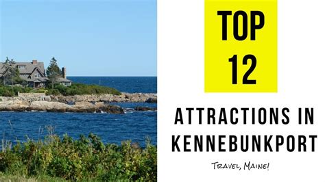 Top 12 Best Tourist Attractions In Kennebunkport Maine Youtube