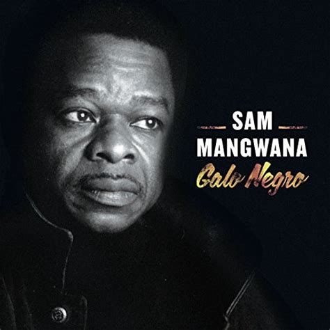 Amazon Musicでsam Mangwanaのgalo Negro 2016 Remastered を再生する
