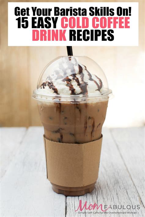 Get Your Barista Skills On With These 15 Easy Cold Coffee