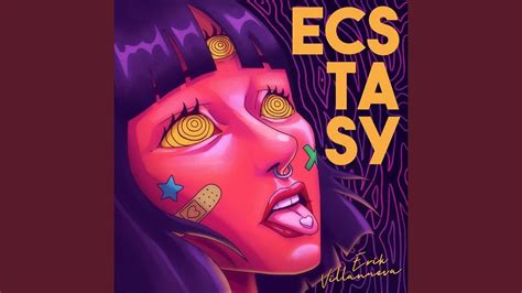 ecstasy youtube