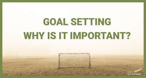 Goal Setting Why Is It Important Cfcd