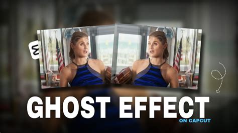 Smooth Ghost Effect Tutorial On Capcut Ae Inspired Capcut Tutorial