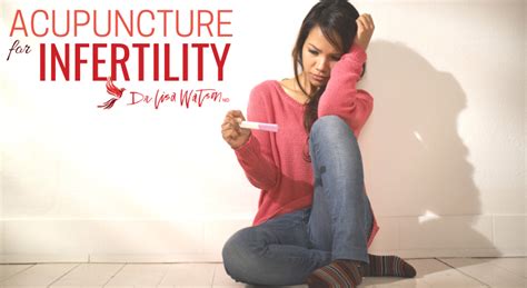 Acupuncture For Infertility Dr Lisa Watson