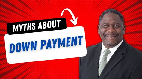 Dont Believe These Down Payment Myths Youtube