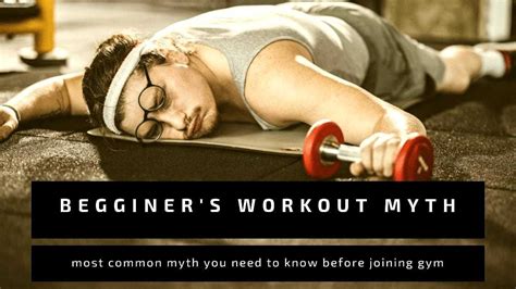 5 Best Beginners Workout Myths And Facts Before Join Gym