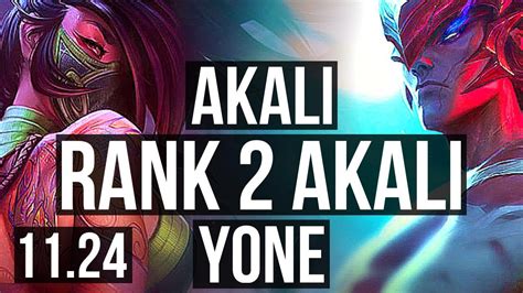 Akali Vs Yone Mid Defeat Rank Akali Solo Kills Br Challenger Youtube