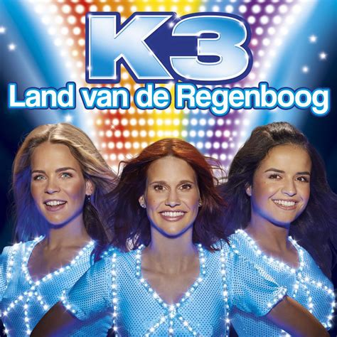 K3 Neemt Je Mee Naar Het Land Van De Regenboog Entertainment Today
