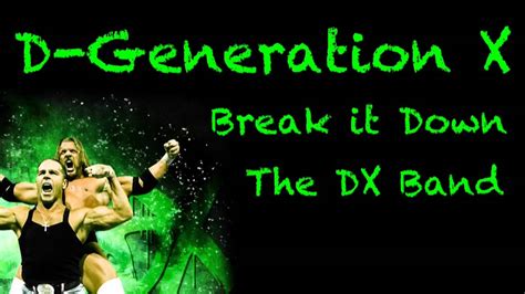 D Generation X Entrance Theme Song Break It Down The Dx Band Youtube
