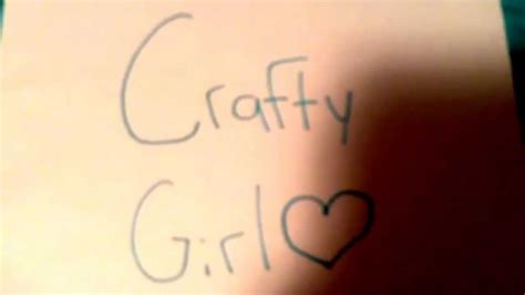 Crafty Girls First Video Youtube