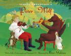 Sergei Prokofiev's Peter and the Wolf: With a Fully-Orchestrated and ...