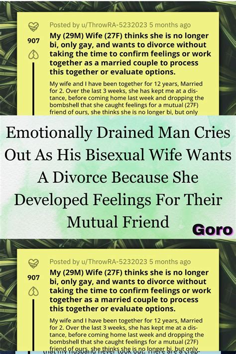 Emotionally Drained Man Cries Out As His Bisexual Wife Wants A Divorce Because She Developed
