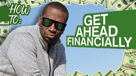 Get Ahead Financially | What You Must Know - YouTube