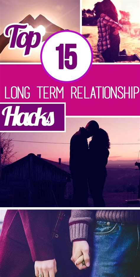 top 15 long term relationship hacks relationship tips long term relationship relationship