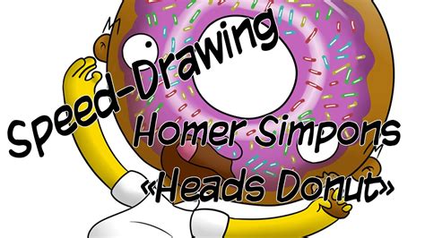 Draw a small circle, which is half the size of the other circle. Speed-Drawing: Homer Simpsons "Heads donut" - YouTube