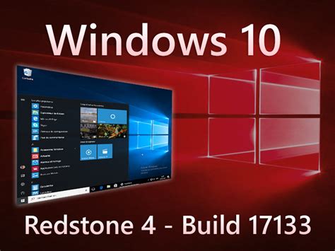 Windows 10 1803 La Version Rtm Proposée En Test Via La Build 17133