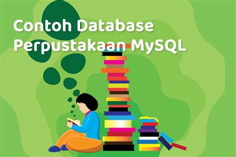 Contoh Database Perpustakaan Mysql Eplusgo