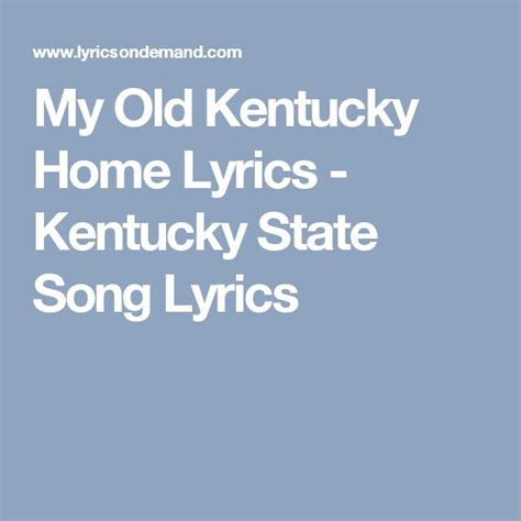 My Old Kentucky Home Lyrics Kentucky State Song Lyrics Home Lyrics My Old Kentucky Home